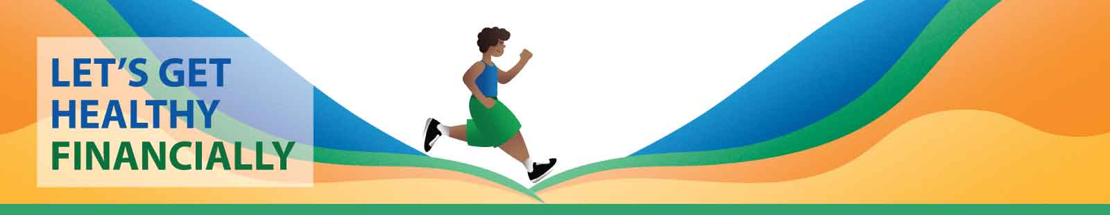 Let's get healthy financially. Person running